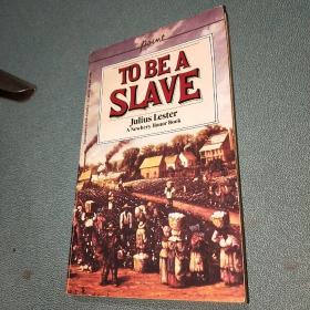 TO BE A SLAVE Julius Lester