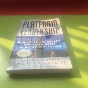 Platform Leadership：How Intel, Microsoft, and Cisco Drive Industry Innovation