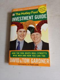 The Motley Fool Investment Guide：How The Fool Beats Wall Streets Wise Men And How You Can Too