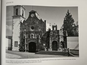 Early Churches of Mexico: An Architect's View 墨西哥早期的教堂建筑：建筑师视角