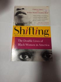 英文原版Shifting: The Double Lives of Black Women in America颠倒