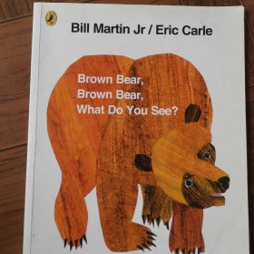 Brown Bear, Brown Bear, What Do You See? (Anniversary Edition)棕熊，棕熊，你看到了什么？ 英文原版