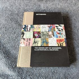 Sketchbooks：The Hidden Art of Designers, Illustrators and Creatives