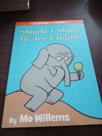 Should I Share My Ice Cream? (An Elephant and Piggie Book)