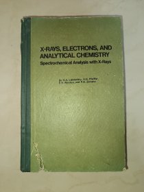 X-rays,Electrons,and Analytical Chemistry (X射线电子和分析化学)(目录见图)
