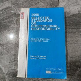 2008 SELECTED STANDARDS ON PROFESSIONAL RESPONSIBILITY