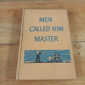 Men  called him master