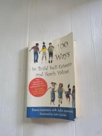 100 Ways to Build Self-Esteem and Teach Values