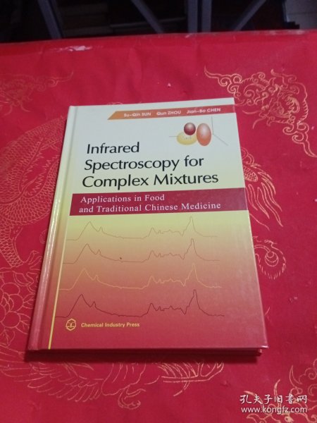 Infrared Spectroscopy for Complex Mixtures：Applications in Food and Traditional Chinese Medicine