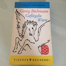 Geflügelte Worte（德语原版，《脍炙人口的词汇》，1957年德国出版，厚351页，按照语种分别收录经典名句，并附德语译文注释，压膜本，自然旧，少量划线）