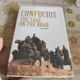 CONFUCIUS THE SAGE ON THE ROAD 原版精装英文书