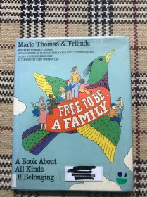 【英文】【儿童绘本】Free to Be. . .A Family ： A Book About All Kinds Of Belonging（精装本） 品相自鉴