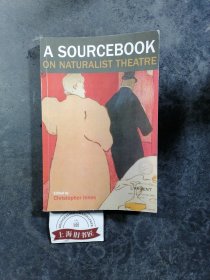 A SOURCEBOOK ON NATURALIST THEATRE