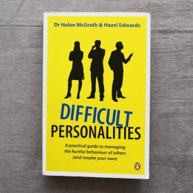 Difficult Personalities: A Practical Guide to Managing the Hurtful Behavior of Others (and Maybe Your Own) 隐形人格 : 思维和行为背后的人格奥秘 海伦·麦格拉斯 / 哈泽尔·爱德华兹 英文原版