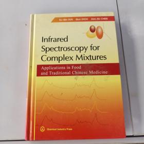 Infrared Spectroscopy for Complex Mixtures：Applications in Food and Traditional Chinese Medicine