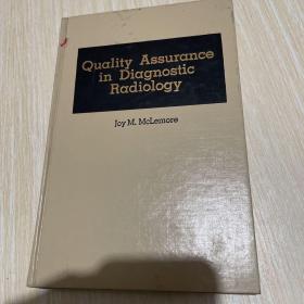 quality Assurance in Diagnostic Radiology 诊断放射学的质量保证 英文原版