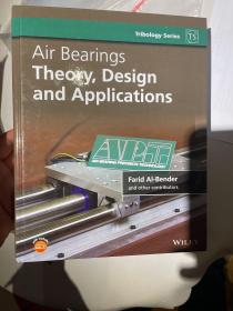 北京现货 Air Bearings: Theory, Design and Applications (Tribology in Practice Series)  英文原版  气体润滑理论与气体轴承设计 气体轴承 设计、制作与应用