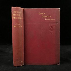 Gerald Eversley's Friendship 1895年，韦尔登《杰拉尔德·埃弗斯利的友谊》，漆布精装毛边本