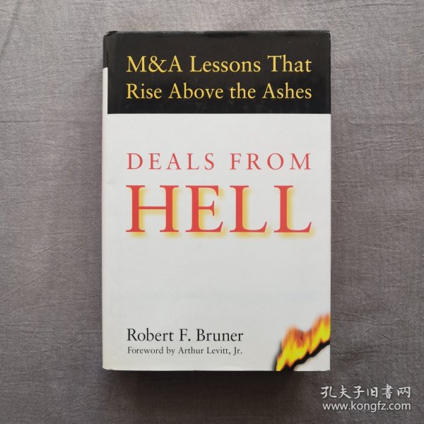 Deals from Hell: M&A Lessons that Rise Above the Ashes 铁血并购：从失败中总结出来的教训 罗伯特·F.布鲁纳 英文原版