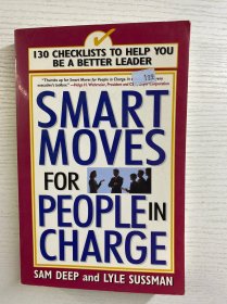 Smart Moves for People in Charge: 130 Checklists to Help You Be a Better Leader 负责人的明智之举：130份清单助你成为更优秀的领导者（1995年英文版）正版如图、内页干净