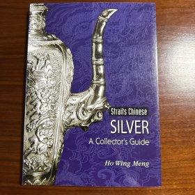 Straits Chinese Silver A collector's Guide