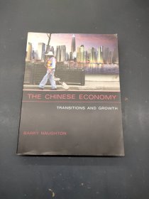 THE CHINESE ECONOMY：TRANSITIONS AND GROWTH