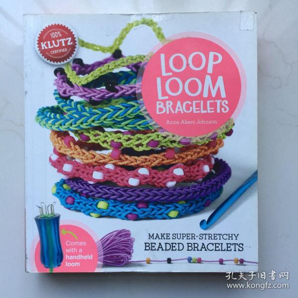 Loop loom bracelets : make super-stretchy beaded bracelets  英文儿童手工 制作