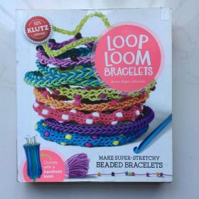 Loop loom bracelets : make super-stretchy beaded bracelets  英文儿童手工 制作