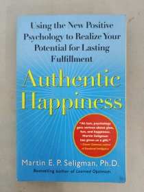 Authentic Happiness（真实的幸福）：Using the New Positive Psychology to Realize Your Potential for Lasting Fulfillment