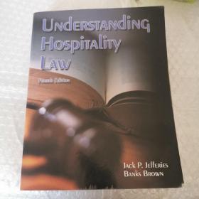 UNDERSTANDING HOSPITALITY LAW Fourth Edition