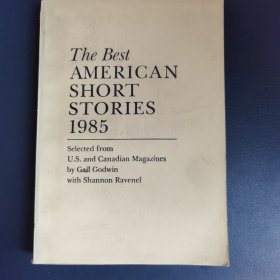 The Best AMERICAN SHORT STORIES 1985 英文原版 1985年美国最佳短篇小说集