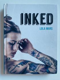 现货 Inked: The World's Most Impressive, Unique and Innovative Ta纹身设计英文原版