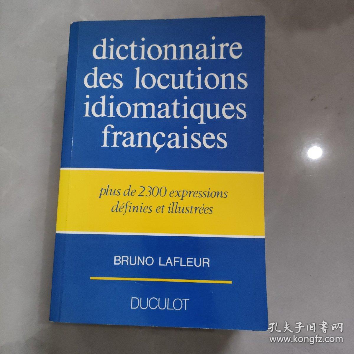 dictionnaire des locutions idiomatiques francaises  法语习语词典