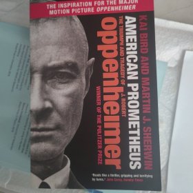 American prometheus: the triumph and tragedy of J. Robert Oppenheimer