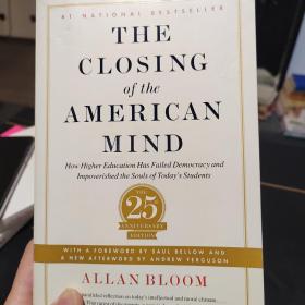 美国精神的封闭 英文原版 Closing of the American Mind：How Higher Education Has Failed Democracy and Impoverished the Souls of Today's Students