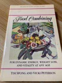 FOOD COMBINING FOR DYNAMIC ENERGY  WEIGHT LOSS, AND VITALITY AT ANY AGE