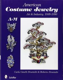 复古服装中古首饰 American Costume Jewelry: Art and Industry, 1935-1950, A-M