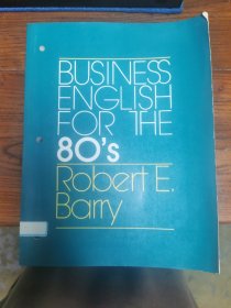 （英文原版）BUSINESS ENGLISH FOR THE 80's：八十年代商业英语