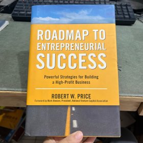 Roadmap to Entrepreneurial Success - Powerful Strategies for Building a High-Profit Business创业成功路线图 - 建立高利润业务的强大策略