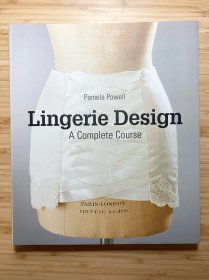Lingerie Design: A Complete Course  内衣设计：一个完整的课程