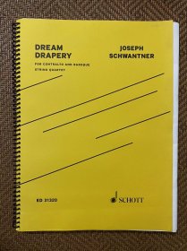 约瑟夫·施万特纳：女低音与弦乐四重奏（室内乐总谱/含分谱） Joseph Schwantner/美国作曲家/现代音乐DREAM DRAPERY（外文乐谱）