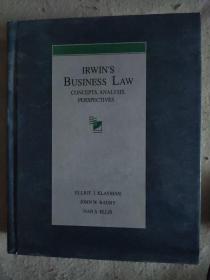 IRWIN'S BUSINESS LAW CONCEPTS, ANALYSIS, PERSPECTIVES欧文的 商业法的概念，分析，观点