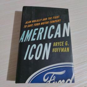 American Icon  Alan Mulally and the Fight to Sav