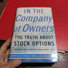 In the Company of Owners:The Truth AboutStock Options