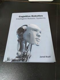 Cognitive Robotics Intelligent Robotic Systems