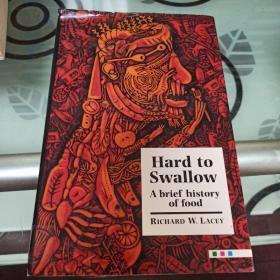 Hard to Swallow: A Brief History of Food 难以下咽，食物文化史