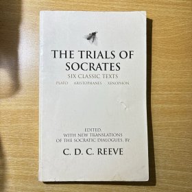 The Trials of Socrates：Six Classic Texts 国内现货