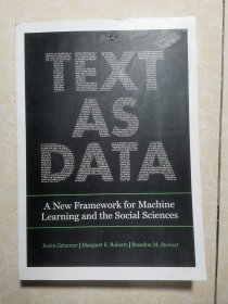 Text as Data: A New Framework for Machine Learning and the Social Sciences[9780691207544]
