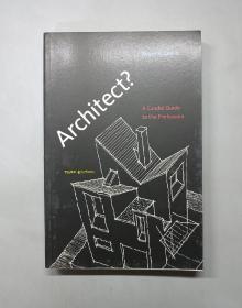 （进口英文原版）Architect?: A Candid Guide to the Profession (third edition)