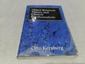 Object-Relations Theory and Clinical Psychoanalysis（客体关系理论与临床精神分析）